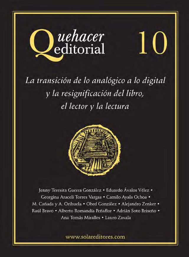 Portada del número 10 de Quehacer Editorial: La transición de lo analógico a lo digital y la resignificación del libro, el lector y la lectura