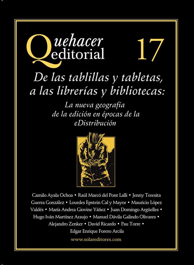 Portada del número 17 de Quehacer Editorial: De las tablillas y tabletas, a las librerías y bibliotecas: La nueva geografía de la edición en épocas de la eDistribución